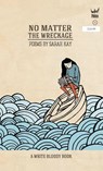 No Matter the Wreckage - Sarah Kay - 9781938912085