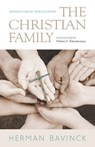 The Christian Family - Herman Bavinck - 9781938948336