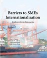 Barrier to SMEs Internationalisation: Evidence from Indonesia - Frank W. Agbola - 9781939123992