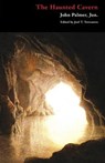 The Haunted Cavern - PALMER,  John - 9781939140630