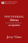 DISCOVERING Hebrews - Jerry Vines - 9781939283153