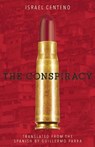 The Conspiracy - Israel Centeno - 9781939419996