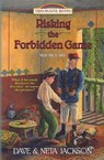 Risking the Forbidden Game - Neta Jackson ; Dave Jackson - 9781939445391