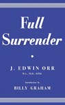 Full Surrender - ORR,  James Edwin - 9781939466327