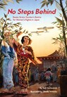 No Steps Behind: Beate Sirota Gordon's Battle for Women's Rights in Japan - Jeff Gottesfeld - 9781939547552