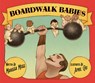 Boardwalk Babies - Marissa Moss - 9781939547668
