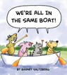 We're All in the Same Boat - Barney Saltzberg - 9781939547965