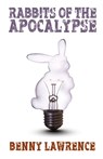 Rabbits of the Apocalypse - Benny Lawrence - 9781939562746