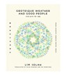 Grotesque Weather and Good People - Solah Lim - 9781939568434