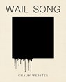 Wail Song - Chaun Webster - 9781939568687