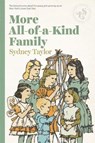 MORE ALL-OF-A-KIND FAMILY - Sydney Taylor - 9781939601155
