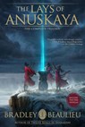 The Lays of Anuskaya Omnibus Edition - Bradley P. Beaulieu - 9781939649195
