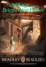 In the Village Where Brightwine Flows - Bradley P. Beaulieu - 9781939649218