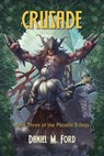 Crusade Volume 3 - Daniel M Ford - 9781939650757