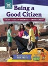 Being a Good Citizen: A Kids' Guide to Community Involvement - Rachelle Kreisman - 9781939656964