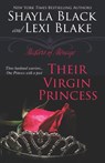 Their Virgin Princess: Masters of Ménage, Book 4 - Lexi Blake - 9781939673015