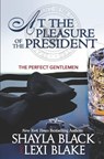 At the Pleasure of the President - Lexi Blake - 9781939673114