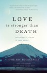 Love Is Stronger Than Death - Rev Cynthia Bourgeault - 9781939681355
