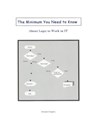 The Minimum You Need to Know About Logic to Work in IT - Roland Hughes - 9781939732040