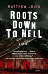 Roots Down to Hell - Gutter Books ; Matthew Louis - 9781939751317