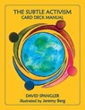 The Subtle Activism Card Deck Manual - SPANGLER,  David - 9781939790347