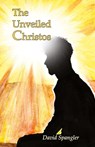 The Unveiled Christos - David Spangler - 9781939790743