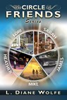 The Circle of Friends Series - L. Diane Wolfe - 9781939844125