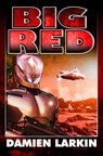 Big Red - Damien Larkin - 9781939844613