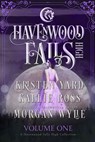 Havenwood Falls High Volume One - Kallie Ross ; Morgan Wylie ; Kristen Yard - 9781939859518