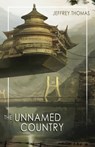 The Unnamed Country - Jeffrey Thomas - 9781939905543