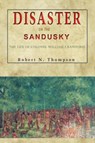 Disaster on the Sandusky - Robert N Thompson - 9781939995209