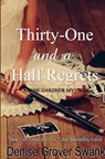 Thirty-One and a Half Regrets - Denise Grover Swank - 9781939996978