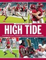 High Tide: Celebrating a Championship Season for the Alabama Crimson Tide - Kci Sports Publishing - 9781940056906