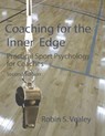 Coaching for the Inner Edge - Robin S Vealey - 9781940067506