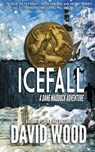 Icefall: A Dane Maddock Adventure - David Wood - 9781940095622