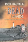 The Dead Lands - Rick Hautala - 9781940161303