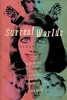 Surreal Worlds - John Palisano ; Gabino Iglesias ; Bruce Boston - 9781940161990
