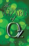 The Wonderful Wizard of Oz - L Frank Baum - 9781940177458