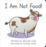 I Am Not Food! - Abioseh Cole - 9781940184548
