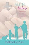 Faith Feedings - CASS,  Deedee - 9781940269528