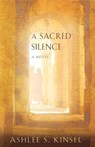 A Sacred Silence - KINSEL,  Ashlee Sallee - 9781940269801
