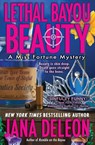 Lethal Bayou Beauty - Jana DeLeon - 9781940270081