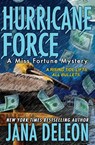 Hurricane Force - Jana DeLeon - 9781940270272