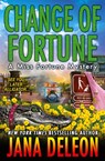 Change of Fortune - Jana DeLeon - 9781940270524