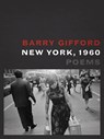 New York, 1960 - GIFFORD,  Barry - 9781940430775