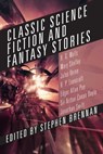 Classic Science Fiction and Fantasy Stories -  - 9781940456041