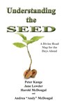 Understanding the Seed - Peter Kange ; Jane Lowder ; Andrea McDougal - 9781940461168