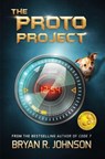 The Proto Project - Bryan Johnson - 9781940556062