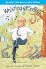 Whistling at Snakes - Horace Sims - 9781940645025