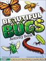 Beautiful Bugs Activity Book - Jennifer M. Mitchell - 9781940647470